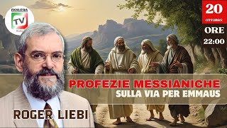 PROFEZIE MESSIANICHE sulla via per EMMAUS  Roger Liebi [upl. by Aihsoek]