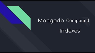 MongoDB Querying with Compound Indexes Part 1 Mongodb compound index [upl. by Gem643]