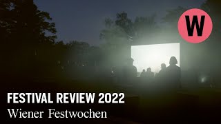 Das waren die Wiener Festwochen 2022 [upl. by Yrtneg]