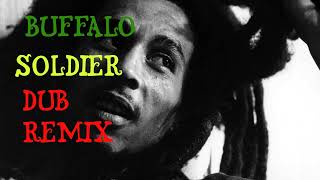 Bob Marley and The Wailers Buffalo Soldier Dub Remix [upl. by Wallis]