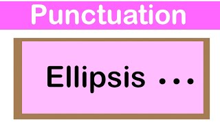 ELLIPSIS  English grammar  How to use punctuation correctly [upl. by Akemak793]