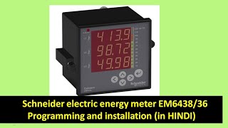 Schneider electric energy meter EM6438 installation and commissioning EM64386436 [upl. by Abdul]