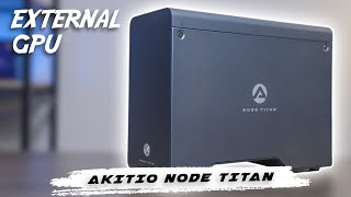 AKITIO NODE TITAN  Ekternal GPU Bikin Laptop Kentang Bisa Gaming dan Rendering egpu review gpu [upl. by Lehctim]