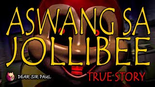 ASWANG SA JOLLIBEE  TRUE ASWANG STORY [upl. by Nomar]