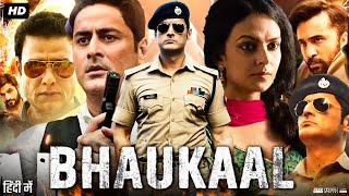 Bhaukaal Full Movie  Mohit Raina  Abhimanyu Singh  Siddhanth Kapoor  Bidita Bag  Review amp Facts [upl. by Truc]