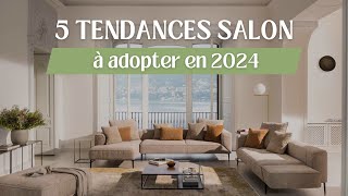 Top 5 des salons tendance 2024 [upl. by Nehgem]