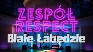 Białe Łabędzie  Zespół RESPECT [upl. by Bina]