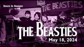 The Beasties  2024年5月18日  Live at DOORS in HEAVEN【4K】 [upl. by Zilber]