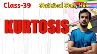 Class39Kurtosis in StatisticsLeptokurticmesokurticplatykurtic [upl. by Severen776]