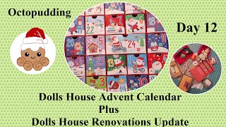 Dolls House Advent Day 12 plus Dollshouse Update [upl. by Rao]