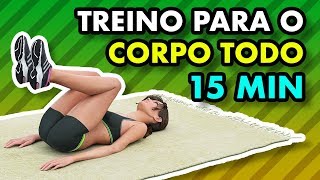 Treino Para o Corpo Todo de 15 Minutos  Resultados Rápidos  Corpo de Verão [upl. by Lerraf462]