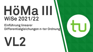 VL 2 Lineare Differentialgleichungen nter Ordnung  TU Dortmund Höhere Mathematik III BCIBWMB [upl. by Sesmar]