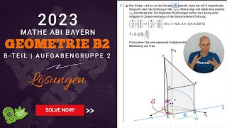 🔥 LÖSUNG  Mathe Abi 2023  Bayern  BTeil  Geo B2 📐  Analytische Geometrie  abikursde 🦖 [upl. by Matthei]