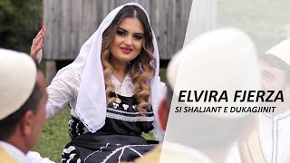 Elvira Fjerza  Si Shaljant e Dukagjinit Official Video 4K [upl. by Nallek]