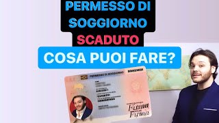 PERMESSO DI SOGGIORNO SCADUTO CHE SUCCEDE COSA SI PUÒ FARE IN ATTESA DEL RINNOVO [upl. by Nyleikcaj]