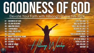 Goodness Of God  Hillsong Worship Christian Worship Songs 2024 🙏 Best Praise And Worship Lyrics 37 [upl. by Schwarz]