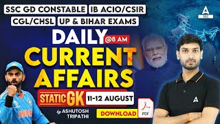 1112 Aug Current Affairs 2024  Current Affairs Today  GK Question amp Answer by Ashutosh Tripathi [upl. by Matthiew]