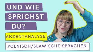 AkzentAnalyse SLAWISCHE Sprachen POLNISCH  Aussprachefehler und Korrektur  Aussprache verbessern [upl. by Yra]