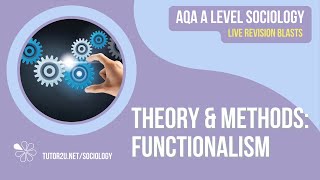 AQA A Level Sociology Revision Blast  Theory amp Methods Functionalism [upl. by Dempstor45]