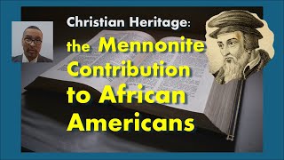 Mennonite contribution to African Americans [upl. by Ylen]