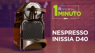 Cafeteira Expresso Nespresso Inissia D40  ANÁLISE  REVIEW EM 1 MINUTO  ZOOM [upl. by Merilyn]