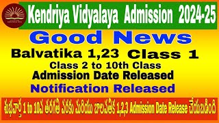 Kendriya Vidyalaya Admission 202425 Date Released Class 110 Balvatika 123 Notification Released [upl. by Judenberg434]