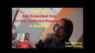 How To Add Embedded Data To Your Collected Responses In Qualtrics [upl. by Bellaude756]