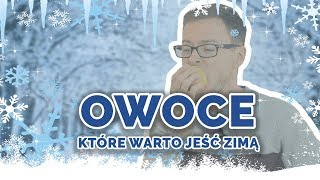 Owoce które warto jeść zimą 🍏 [upl. by Terzas]