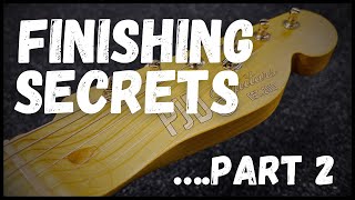 Guitar Finishing secrets PJD Guitars neck finishing process PART 2 [upl. by Danczyk]