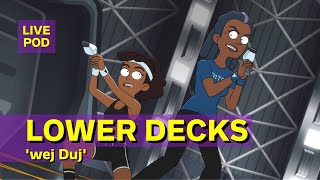 Lower Decks Season 2 Episode 9 Review wej Duj [upl. by Rann]