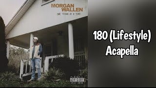 180 Lifestyle  Morgan Wallen Acapella acapella music countrymusic song morganwallen [upl. by Repinuj]