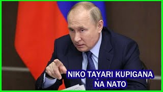 URUSI TUMEJIANDAA KUPIGANA NA NATO NA YEYOTE ATAKAYEINGILIA KATI UKRAINE [upl. by Katsuyama]