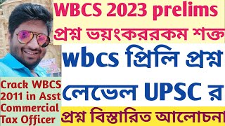 wbcs prelims 2023 question paper Detailed analysis pattern change UPSC level SUKALYAN KARMAKAR ACTO [upl. by Land598]