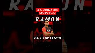 Exatlon México Ramón sale por lesión ❤️ Equipo Rojo exatlonmx tvazteca [upl. by Shannen121]