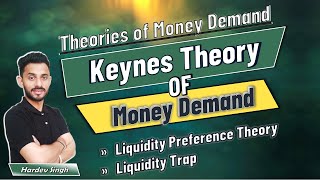 41 Keynes Theory of Money Demand  explained by Hardev Thakur [upl. by Attelrahs]