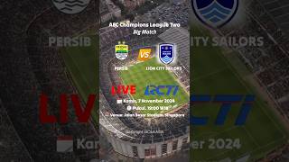 PERSIB VS LION CITY SAILORS  AFC Champions League Two  Live Streaming [upl. by Ettennor]