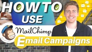 MailChimp Email Marketing Tutorial  How To Create Email Campaigns 2024 [upl. by Skye309]