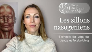 Les sillons nasogénien amp comment sen débarrasser en 3 minutes par jour  Yoga du Visage [upl. by Krystin810]