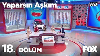 Yaparsın Aşkım 18 Bölüm [upl. by Shandeigh]