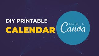 How To Design Printable Calendar in Canva from Template [upl. by Fenwick]