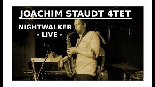 Joachim Staudt 4tet – Nightwalker  Live im Club Voltaire [upl. by Elleoj237]