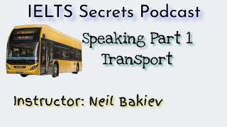 IELTS Speaking Part 1Topic Transport [upl. by Arianna]