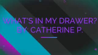 What’s in my drawer 2018  Catherine Paloma [upl. by Becker381]