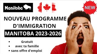 IMMIGRATION MANITOBA 20232026  NOUVEAU PROGRAMME GRATUIT DIMMIGRATION  COMMENT POSTULER [upl. by Conny]