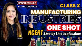 Manufacturing Industries One Shot SST 202425  Class 10th SST NCERT with Reema maam [upl. by Pritchard]