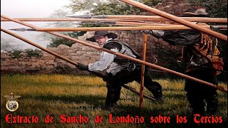 📜Extracto Discurso de Sancho de Londoño sobre los Tercios🗡 [upl. by Ymorej]