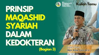 PRINSIP MAQASHID SYARIAH amp APLIKASINYA DALAM ILMU KEDOKTERA Bagian 3 medis syariah fiqihislam [upl. by Adyeren184]