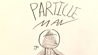 They Might Be Giants  Particle Man ANIMATED MUSIC VIDEO [upl. by Rector611]