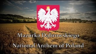 National Anthem Poland  Mazurek Dąbrowskiego REMASTERED [upl. by Araf]