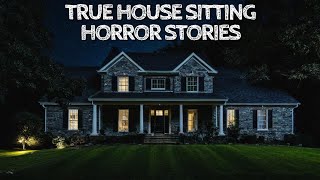 5 True House Sitting Horror Stories [upl. by Rooke510]